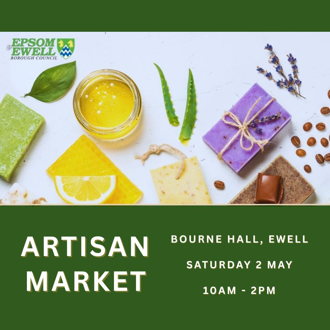 Artisan Market Artisan Market flyer. Bourne Hall, Ewell, Saturday 2 May, 10am - 2pm